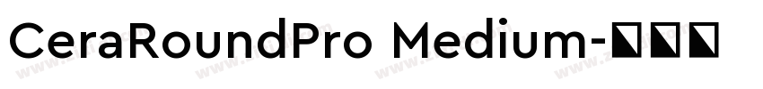 CeraRoundPro Medium字体转换
